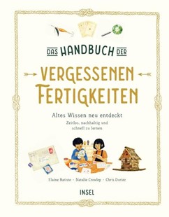 Bild von Batiste, Elaine: Das Handbuch der vergessenen Fertigkeiten