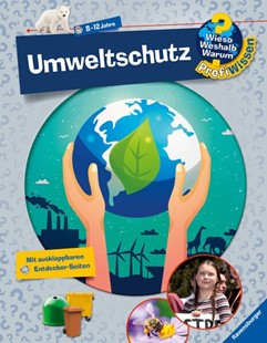 Bild von Kienle, Dela: Wieso? Weshalb? Warum? ProfiWissen, Band 26 - Umweltschutz