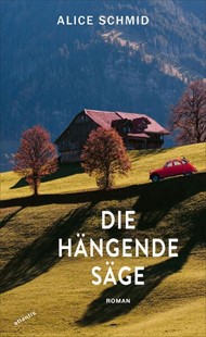 Bild von Schmid, Alice: Die hängende Säge