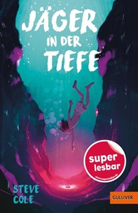 Bild von Cole, Steve: Jäger in der Tiefe
