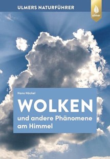 Bild von Häckel, Hans: Wolken und andere Phänomene am Himmel