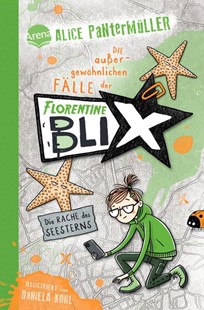 Bild von Pantermüller, Alice: Florentine Blix (3). Die Rache des Seesterns