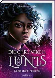 Bild von McCurdy, Janelle: Die Chroniken von Lunis - König der Finsternis (Die Chroniken von Lunis 2)
