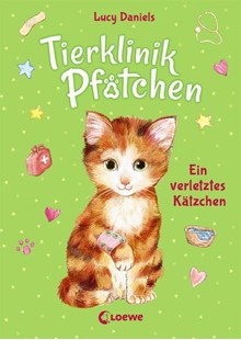 Bild von Daniels, Lucy: Tierklinik Pfötchen (Band 1) - Ein verletztes Kätzchen