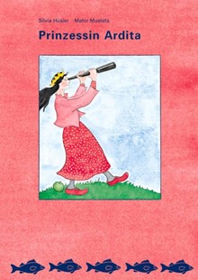 Bild von Hüsler, Silvia: Prinzessin Ardita
