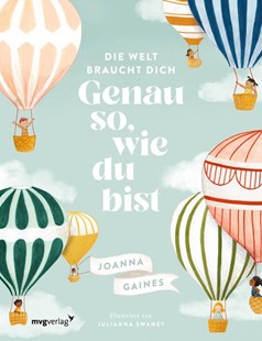 Bild von Gaines, Joanna: Die Welt braucht dich. Genau so, wie du bist