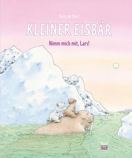 Bild von De Beer, Hans: Kleiner Eisbär. Nimm mich mit!