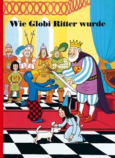 Bild von Strebel, Guido: Wie Globi Ritter wurde