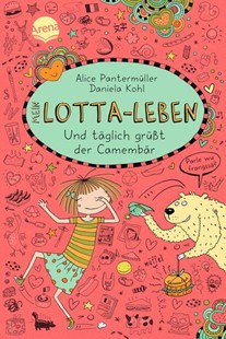 Bild von Pantermüller, Alice: Mein Lotta-Leben (7). Und täglich grüßt der Camembär