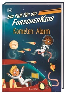 Bild von King, S. J.: Ein Fall für die Forscher-Kids 2. Kometen-Alarm