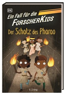 Bild von King, S. J.: Ein Fall für die Forscher-Kids 3. Der Schatz des Pharao