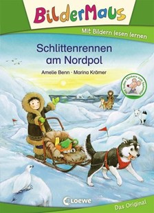 Bild von Benn, Amelie: Bildermaus - Schlittenrennen am Nordpol