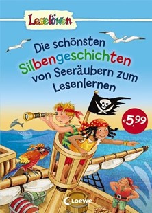 Bild von Loewe Erstlesebücher (Hrsg.): Leselöwen - Das Original - Die schönsten Silbengeschichten von Seeräubern zum Lesenlernen