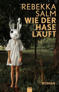 Bild von Salm, Rebekka: Wie der Hase läuft