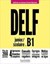 Bild von DELF : junior-scolaire : B1 - En telechargement nouveau format - Mous, Nelly, Rodrigues, Sara Azevedo, Biras, P. - Hachette français langue étrangère