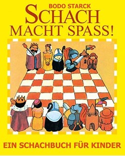 Bild von Starck, Bodo: Schach macht Spaß