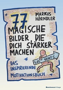 Bild von Hörndler, Markus: 77 magische Bilder, die dich stärker machen