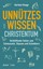 Bild von Ronge, Hartmut: Unnützes Wissen Christentum