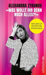 Bild von Zykunov, Alexandra: »Was wollt ihr denn noch alles?!«