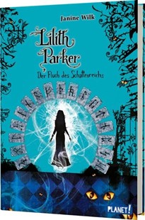 Bild von Wilk, Janine: Lilith Parker 5: Der Fluch des Schattenreichs