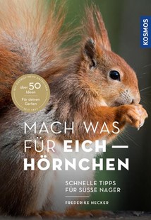 Bild von Hecker, Frederike: Mach was für Eichhörnchen