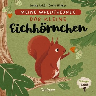 Bild von Häfner, Carla: Meine Waldfreunde. Das kleine Eichhörnchen