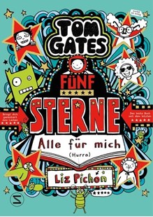 Bild von Pichon, Liz: Tom Gates. Fünf Sterne - Alle für mich (Hurra)