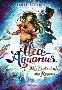 Bild von Stewner, Tanya: Alea Aquarius 5. Die Botschaft des Regens
