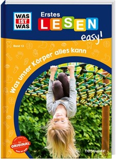 Bild von Meierjürgen, Sonja: WAS IST WAS Erstes Lesen easy! Band 13. Was unser Körper alles kann
