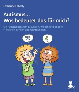 Bild von Faherty,Catherine: Autismus... Was bedeutet das für mich? (Arbeitsordner)
