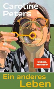 Bild von Peters, Caroline: Ein anderes Leben