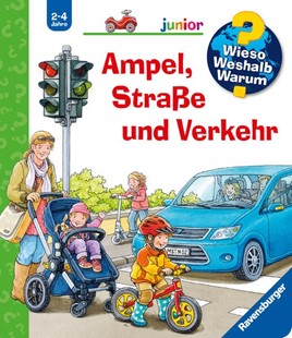 Bild von Nieländer, Peter: Wieso? Weshalb? Warum? junior, Band 48 - Ampel, Straße und Verkehr