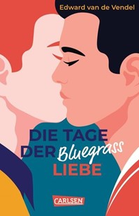 Bild von van de Vendel, Edward: Die Tage der Bluegrass-Liebe