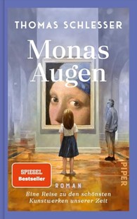 Bild von Schlesser, Thomas: Monas Augen - Eine Reise zu den schönsten Kunstwerken unserer Zeit