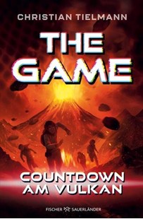 Bild von Tielmann, Christian: The Game - Countdown am Vulkan