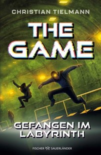 Bild von Tielmann, Christian: The Game - Gefangen im Labyrinth