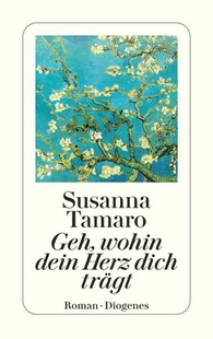 Bild von Tamaro, Susanna: Geh, wohin dein Herz dich trägt