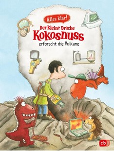 Bild von Siegner, Ingo: Alles klar! Der kleine Drache Kokosnuss erforscht die Vulkane