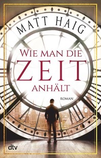 Bild von Haig, Matt: Wie man die Zeit anhält