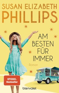 Bild von Phillips, Susan Elizabeth: Am besten für immer