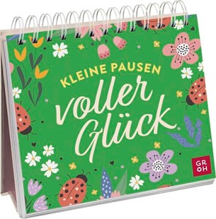 Bild von Groh Verlag (Hrsg.): Kleine Pausen voller Glück