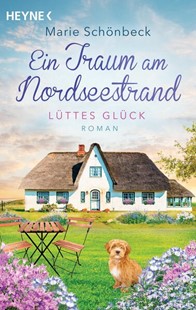Bild von Schönbeck, Marie: Lüttes Glück - Ein Traum am Nordseestrand (eBook)