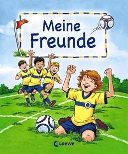 Bild von Loewe Eintragbücher, w (Hrsg.): Meine Freunde (Motiv Fußball)