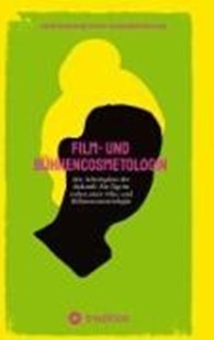 Bild von Zukunftsforschung für Film- und Bühnencosmetologie: Film- und Bühnencosmetologin