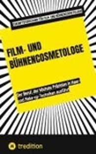 Bild von Zukunftsforschung für Film- und Bühnencosmetologie: Film- und Bühnencosmetologe