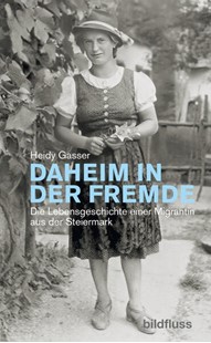 Bild von Gasser, Heidy: Daheim in der Fremde