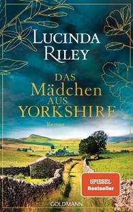 Bild von Riley, Lucinda: Das Mädchen aus Yorkshire