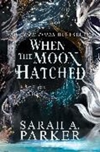 Bild von Parker, Sarah A.: When the Moon Hatched