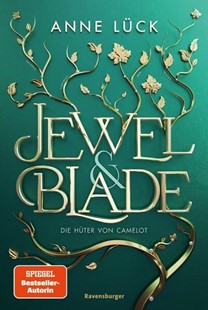 Bild von Lück, Anne: Jewel & Blade, Band 2 - Die Hüter von Camelot (eBook)