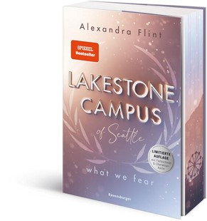 Bild von Flint, Alexandra: Lakestone Campus of Seattle, Band 1 - What We Fear